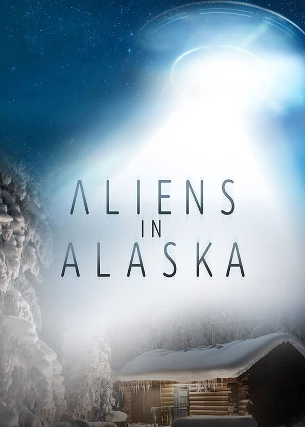 Aliens In Alaska (Documentary)