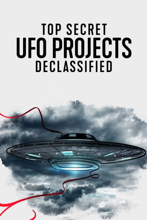 Top Secret UFO Projects: Declassified (Documentary)