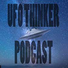UFO Thinker Podcast